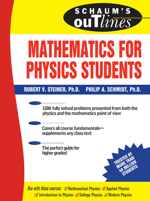 Title details for Schaum's Outline of Mathematics for Physics Students by Robert Steiner - Available